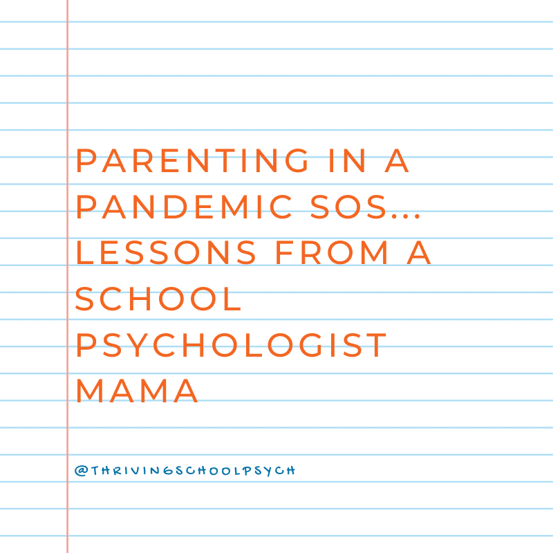 Read more about the article Parenting in a Pandemic SOS – Lessons from a School Psychologist Mama